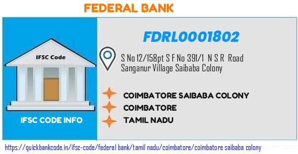 Federal Bank Coimbatore Saibaba Colony FDRL0001802 IFSC Code