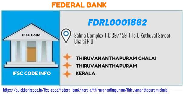Federal Bank Thiruvananthapuram Chalai FDRL0001862 IFSC Code