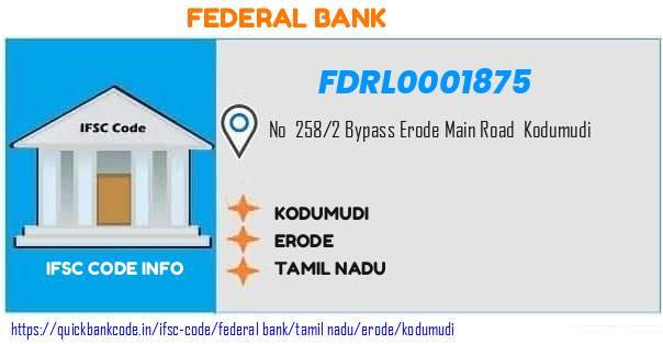 Federal Bank Kodumudi FDRL0001875 IFSC Code