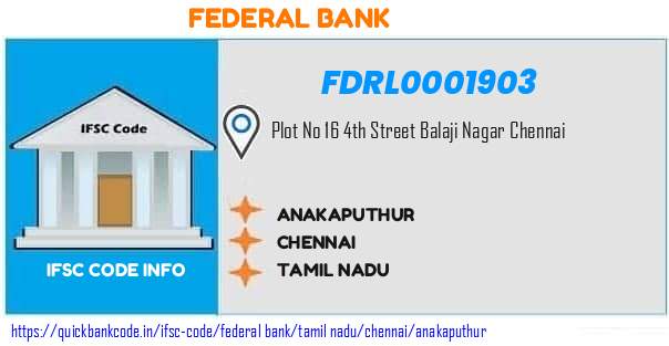 Federal Bank Anakaputhur FDRL0001903 IFSC Code