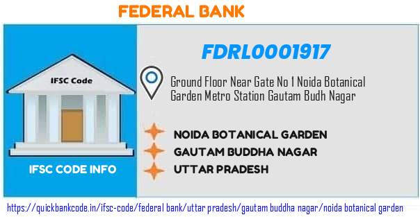Federal Bank Noida Botanical Garden FDRL0001917 IFSC Code