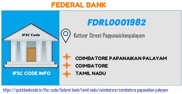 Federal Bank Coimbatore Papanaikan Palayam FDRL0001982 IFSC Code