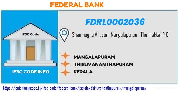 Federal Bank Mangalapuram FDRL0002036 IFSC Code