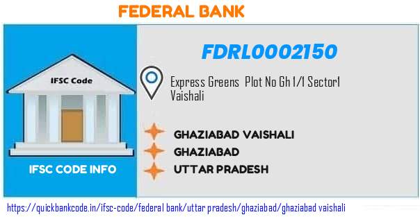 Federal Bank Ghaziabad Vaishali FDRL0002150 IFSC Code