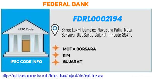 Federal Bank Mota Borsara FDRL0002194 IFSC Code