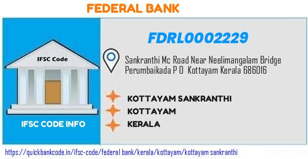 Federal Bank Kottayam Sankranthi FDRL0002229 IFSC Code