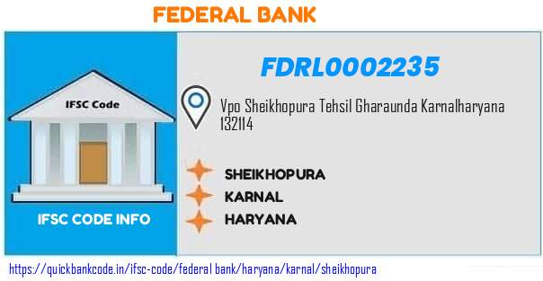 FDRL0002235 Federal Bank. SHEIKHOPURA