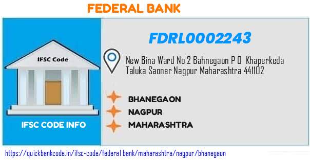 Federal Bank Bhanegaon FDRL0002243 IFSC Code