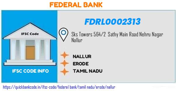 Federal Bank Nallur FDRL0002313 IFSC Code