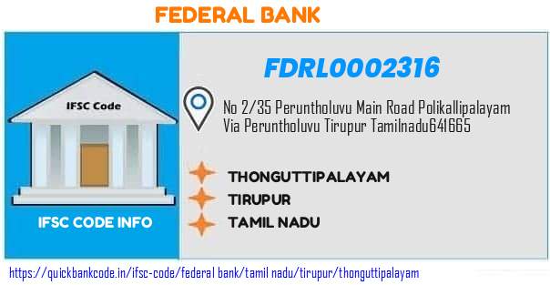 Federal Bank Thonguttipalayam FDRL0002316 IFSC Code