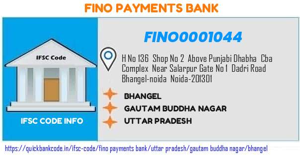 Fino Payments Bank Bhangel FINO0001044 IFSC Code