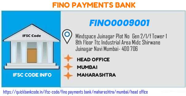 Fino Payments Bank Head Office FINO0009001 IFSC Code