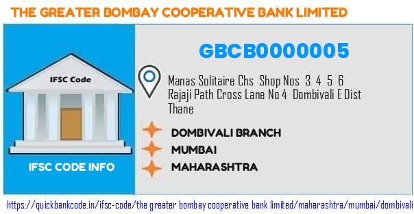 The Greater Bombay Cooperative Bank Dombivali Branch GBCB0000005 IFSC Code