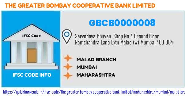 The Greater Bombay Cooperative Bank Malad Branch GBCB0000008 IFSC Code