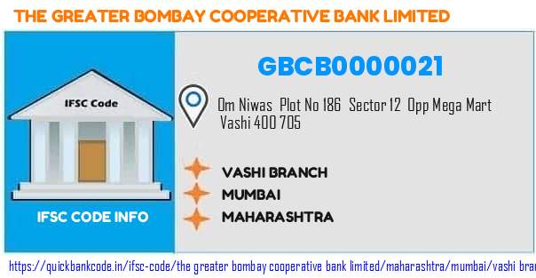 The Greater Bombay Cooperative Bank Vashi Branch GBCB0000021 IFSC Code