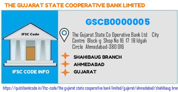 The Gujarat State Cooperative Bank Shahibaug Branch GSCB0000005 IFSC Code