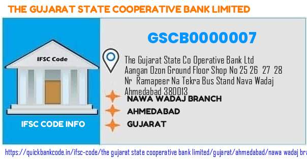 The Gujarat State Cooperative Bank Nawa Wadaj Branch GSCB0000007 IFSC Code