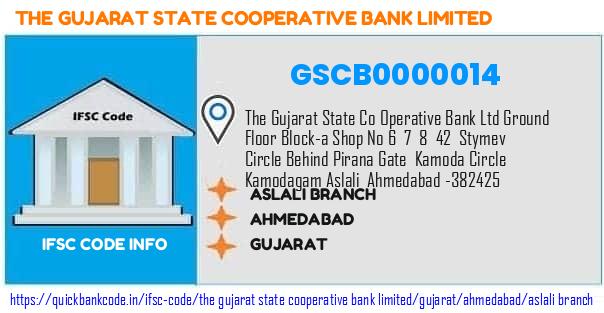 GSCB0000014 Gujarat State Co-operative Bank. ASLALI BRANCH