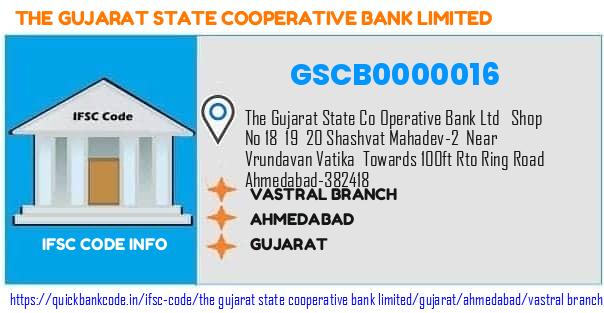 The Gujarat State Cooperative Bank Vastral Branch GSCB0000016 IFSC Code