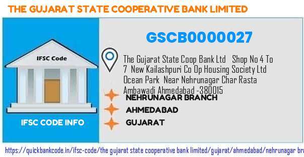 The Gujarat State Cooperative Bank Nehrunagar Branch GSCB0000027 IFSC Code