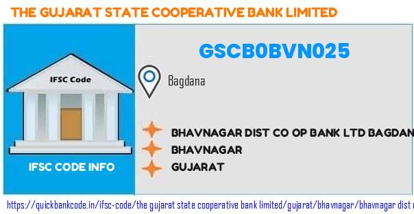 GSCB0BVN025 Gujarat State Co-operative Bank. BHAVNAGAR DIST CO OP BANK LTD BAGDANA