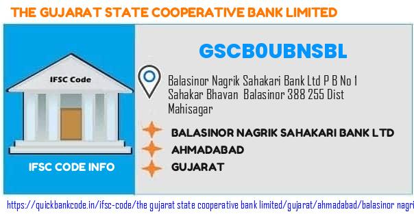 The Gujarat State Cooperative Bank Balasinor Nagrik Sahakari Bank  GSCB0UBNSBL IFSC Code