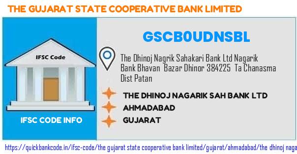 The Gujarat State Cooperative Bank The Dhinoj Nagarik Sah Bank  GSCB0UDNSBL IFSC Code