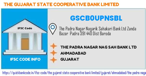 The Gujarat State Cooperative Bank The Padra Nagar Nag Sah Bank  GSCB0UPNSBL IFSC Code