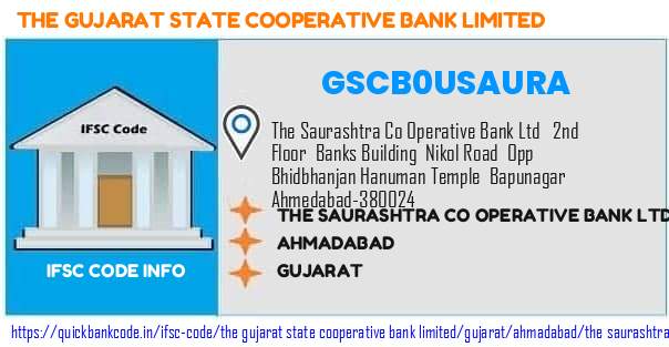 The Gujarat State Cooperative Bank The Saurashtra Co Operative Bank  GSCB0USAURA IFSC Code