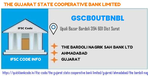 The Gujarat State Cooperative Bank The Bardoli Nagrik Sah Bank  GSCB0UTBNBL IFSC Code