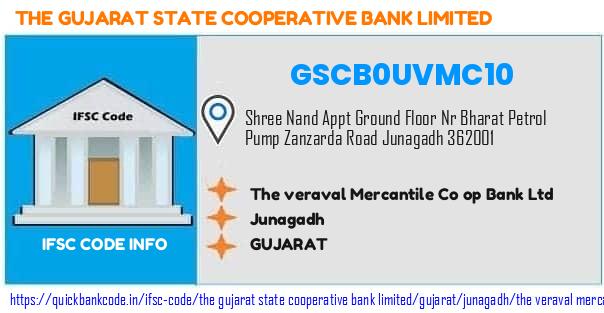 The Gujarat State Cooperative Bank The Veraval Mercantile Co Op Bank  GSCB0UVMC10 IFSC Code