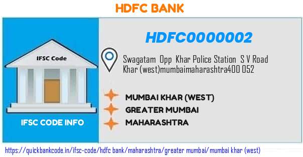 HDFC0000002 HDFC Bank. MUMBAI - KHAR WEST