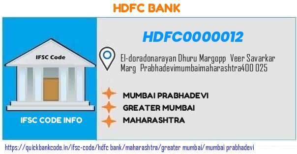 HDFC0000012 HDFC Bank. MUMBAI - PRABHADEVI