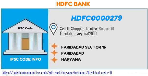 Hdfc Bank Faridabad Sector 16 HDFC0000279 IFSC Code