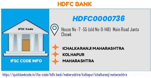 HDFC0000736 HDFC Bank. ICHALKARANJI - MAHARASHTRA