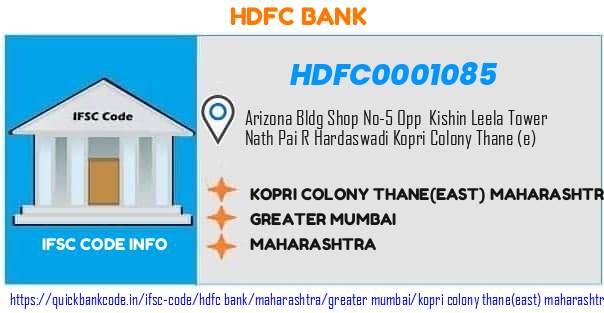 Hdfc Bank Kopri Colony Thaneeast Maharashtra HDFC0001085 IFSC Code