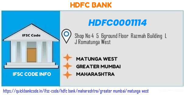 Hdfc Bank Matunga West HDFC0001114 IFSC Code