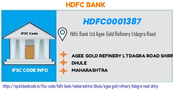 HDFC0001387 HDFC Bank. AGEE GOLD REFINERY LTD.,AGRA ROAD, SHIRP