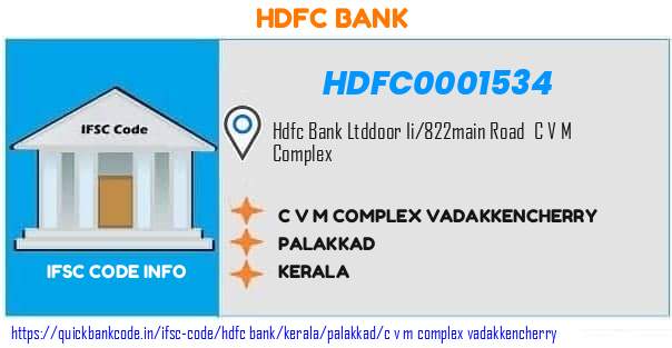 Hdfc Bank C V M Complex Vadakkencherry HDFC0001534 IFSC Code