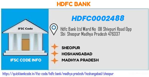 Hdfc Bank Sheopur HDFC0002488 IFSC Code