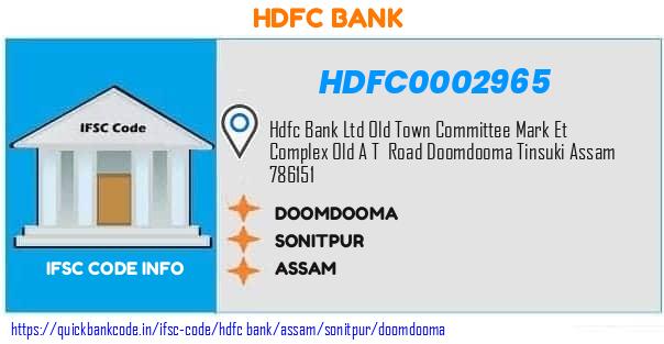 Hdfc Bank Doomdooma HDFC0002965 IFSC Code