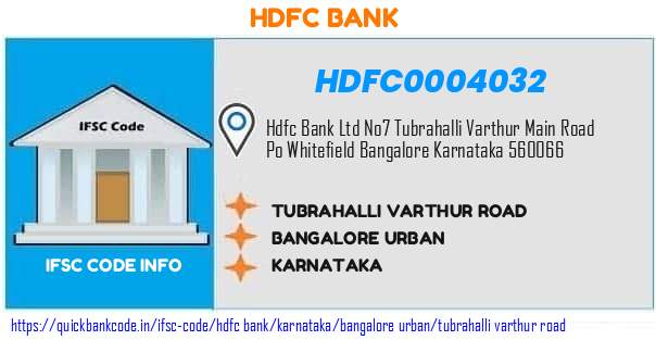 Hdfc Bank Tubrahalli Varthur Road HDFC0004032 IFSC Code