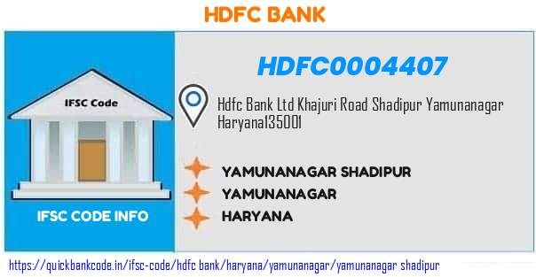 Hdfc Bank Yamunanagar Shadipur HDFC0004407 IFSC Code