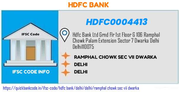 HDFC0004413 HDFC Bank. RAMPHAL CHOWK SEC VII DWARKA