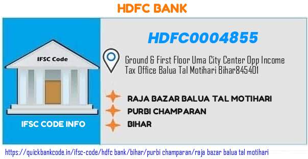 Hdfc Bank Raja Bazar Balua Tal Motihari HDFC0004855 IFSC Code