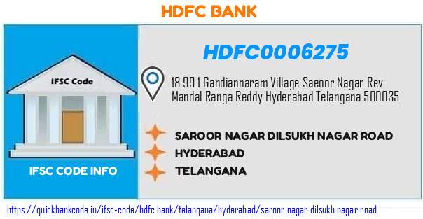 Hdfc Bank Saroor Nagar Dilsukh Nagar Road HDFC0006275 IFSC Code