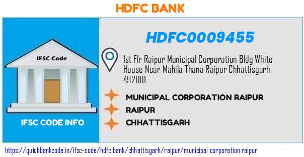 Hdfc Bank Municipal Corporation Raipur HDFC0009455 IFSC Code