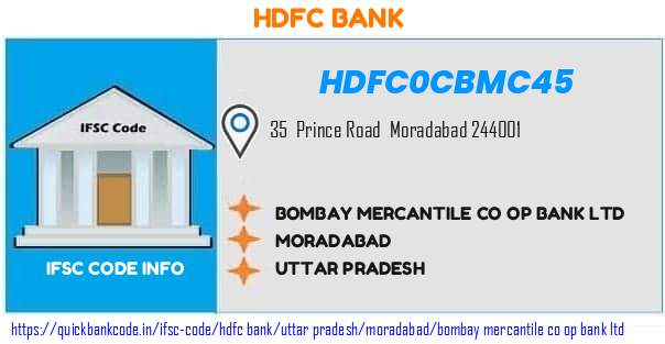 HDFC0CBMC45 HDFC Bank. BOMBAY MERCANTILE CO OP BANK LTD