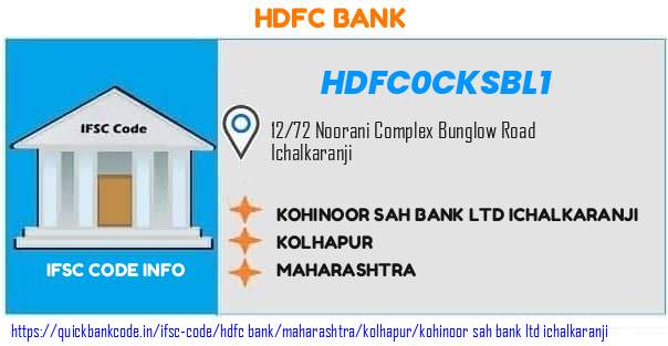 Hdfc Bank Kohinoor Sah Bank  Ichalkaranji HDFC0CKSBL1 IFSC Code