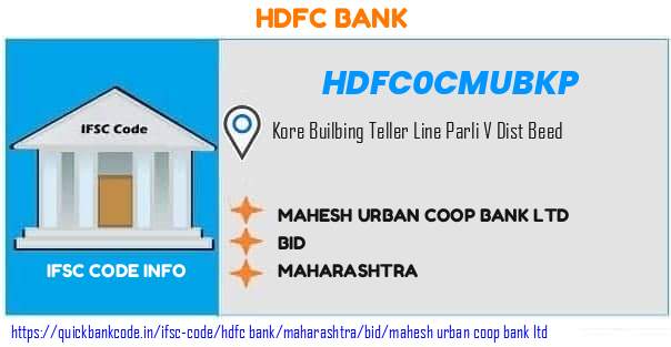 HDFC0CMUBKP HDFC Bank. MAHESH URBAN COOP BANK LTD
